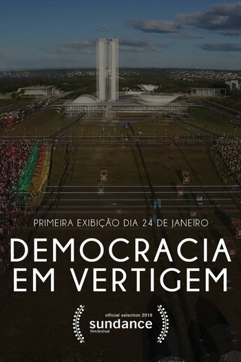  de Filme Democracia em Vertigem (2019)