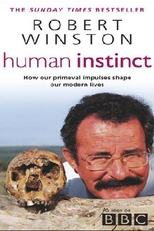 Instintos - O Lado Selvagem do Comportamento Humano (Human Instinct)