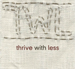 thrive with less