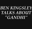Ben Kingsley Fala Sobre Gandhi