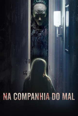 Poster 2 de Filme Na Companhia do Mal (2021)