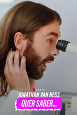 Jonathan Van Ness Quer Saber... (1ª Temporada) (Getting Curious with Jonathan Van Ness (Season 1))