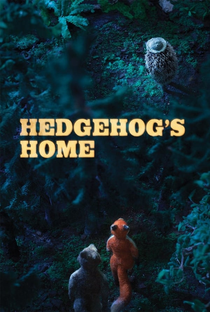 Hedgehog's Home - Poster / Capa / Cartaz - Oficial 2