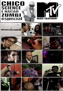 Chico Science e Nação Zumbi - Especial MTV (Chico Science e Nação Zumbi - Especial MTV)