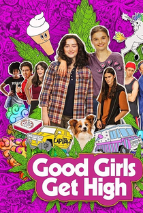 Good Girls Get High - Poster / Capa / Cartaz - Oficial 1