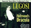 Lugosi: Hollywood’s Dracula