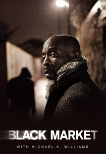 Black Market with Michael K. Williams (Black Market with Michael K. Williams)