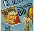 O Embaixador Bill