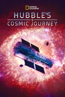 Hubble: Uma Jornada Cósmica - Poster / Capa / Cartaz - Oficial 3