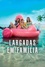 Largadas em Família (Larguées)