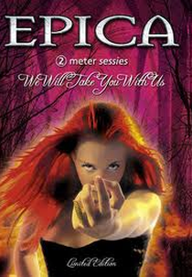 Epica - We Will Take You With Us (Epica - We Will Take You With Us)