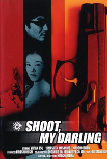 Shoot, My Darlin' - Poster / Capa / Cartaz - Oficial 2