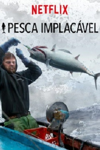  de Série Pesca Implacável (2018)