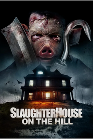 Poster 1 de Filme Slaughterhouse on the Hill (2024)