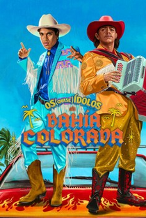 Os (Quase) Ídolos da Bahía Colorada - Poster / Capa / Cartaz - Oficial 1
