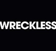 Wreckless