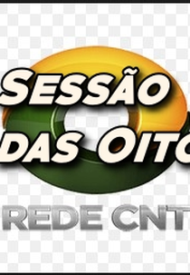 Sessão das Oito (CNT/Gazeta) (Sessão das Oito (CNT/ Gazeta))