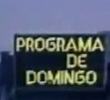 Programa de Domingo