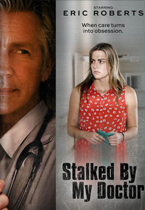 Fascinação Mortal (Stalked by My Doctor)