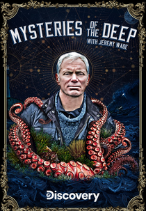 Desvendando os Oceanos com Jeremy Wade - 1ª Temporada (Mysteries of the Deep)