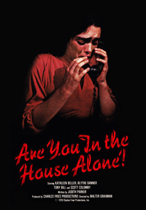 Você Está Sozinha? (Are You in the House Alone?)