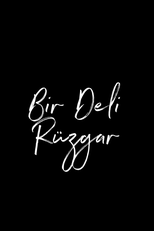 Bir Deli Rüzgar (Bir Deli Rüzgar)