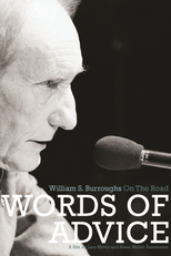 Words of Advice: William S. Burroughs on the Road (Words of Advice: William S. Burroughs on the Road)