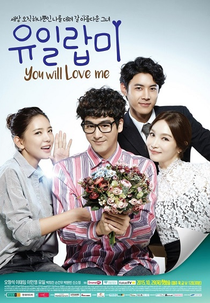 You Will Love Me (유일랍미 Also Known as: Yooillabmi; You'll love me;)