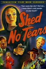Shed No Tears (Shed No Tears)