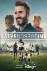 Beckham: Salve Nosso Time (1ª Temporada) (Save Our Squad (Season 1))