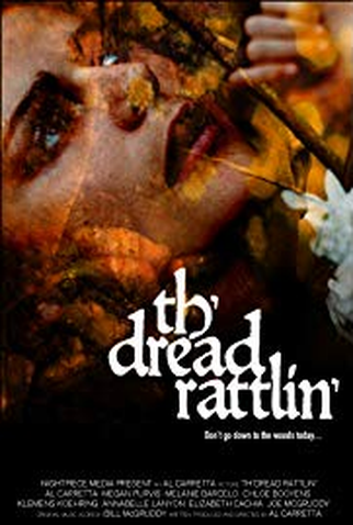 Poster 1 de Filme Th'dread Rattlin' (2018)