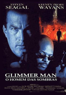 Glimmer Man - O Homem das Sombras (The Glimmer Man)