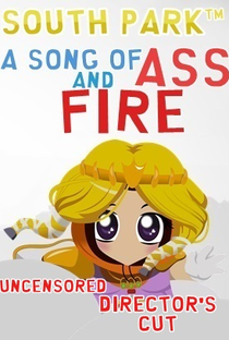 South Park -  A Song of Ass and Fire - Poster / Capa / Cartaz - Oficial 1