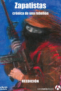 Zapatistas - Crônica de uma rebelião - Poster / Capa / Cartaz - Oficial 1