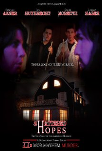 Shattered Hopes: The True Story of the Amityville Murders - Part II: Mob, Mayhem, Murder - Poster / Capa / Cartaz - Oficial 1