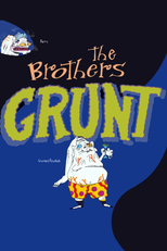 The Brothers Grunt (The Brothers Grunt)