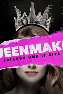 Queenmaker: Criando uma It girl - Poster / Capa / Cartaz - Oficial 1