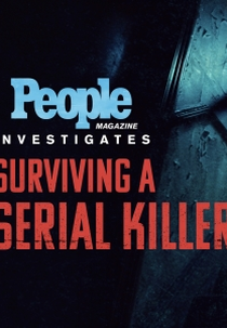 People Magazine: Sobrevivendo a Um Serial Killer (1ª Temporada) (People Magazine Investigates: Surviving a Serial Killer (Season 1))