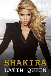 Shakira: Latin Queen - Poster / Capa / Cartaz - Oficial 3