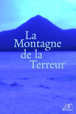 THE MOUNTAIN OF TERROR (LA MONTAGNE DE LA TERREUR)