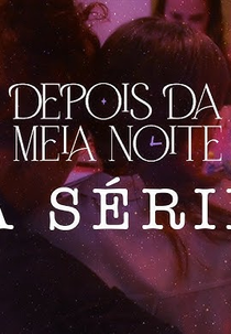 Depois da Meia Noite (Depois da Meia Noite)