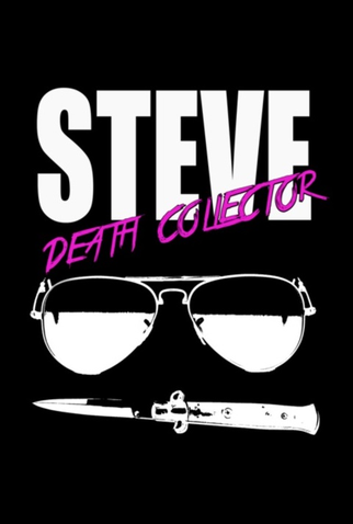 Poster 1 de Filme Steve: Death Collector (2015)