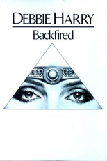 Debbie Harry: Backfired (Debbie Harry: Backfired)