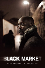 Black Market with Michael K. Williams (Black Market with Michael K. Williams)