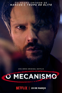 O Mecanismo (1ª Temporada) - Poster / Capa / Cartaz - Oficial 1