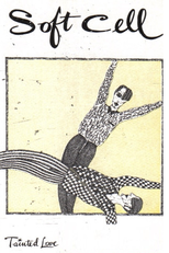 Soft Cell: Tainted Love (Soft Cell: Tainted Love)