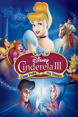 Cinderela 3: Uma Volta no Tempo (Cinderella III: A Twist in Time)