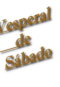 Vesperal de Sábado (Vesperal de Sábado)