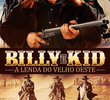 Billy the Kid - A Lenda do Velho Oeste
