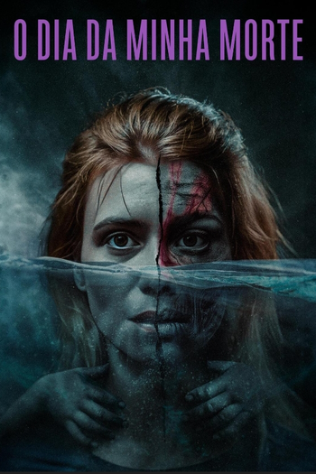 Poster de Filme O dia da minha morte (2024)
